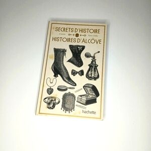 SECRETS D'HISTOIRE ET AUTRES HISTOIRES D'ALCÔVE PAR KAREN DOLBY